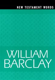New Testament Words : William Barclay Library cover image
