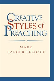 Creative Styles of Preaching cover image