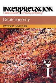 Deuteronomy : Interpretation: A Bible Commentary for Teaching and Preaching. Interpretation: A Bible Commentary for Teaching and Preaching cover image