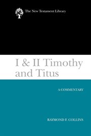1 & 2 Timothy and Titus : a commentary cover image