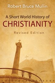 A Short World History of Christianity cover image