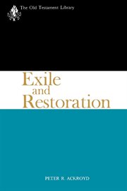 Exile and restoration : a study of Hebrew thought of the sixth century B.C cover image