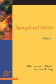 Evangelical ethics : a reader cover image