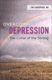 Overcoming Depression : The Curse of the Strong cover image
