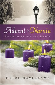 Advent in Narnia : Reflections for the Season cover image