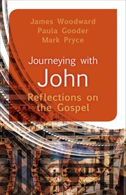Journeying with John : Reflections on the Gospel cover image
