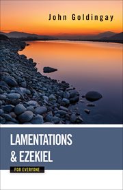 Lamentations and Ezekiel for Everyone cover image