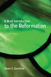 A Brief Introduction to the Reformation cover image