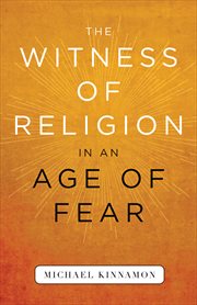 The Witness of Religion in an Age of Fear cover image
