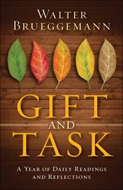 Gift and Task : A Year of Daily Readings and Reflections cover image