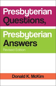 Presbyterian Questions, Presbyterian Answers cover image