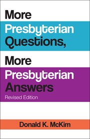 More Presbyterian Questions, More Presbyterian Answers cover image