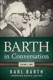 Barth in Conversation, Volume 2 : 1963 cover image