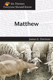 Six Themes in Matthew Everyone Should Know cover image