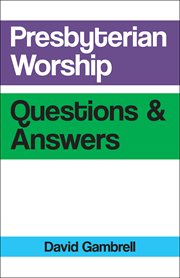 Presbyterian Worship Questions cover image