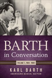 Barth in conversation : 1964-1968. Volume 3 cover image
