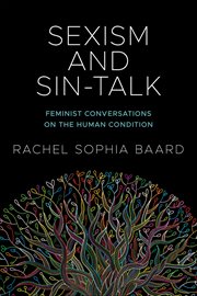 Sexism and Sin-Talk : Feminist Conversations on the Human Condition cover image