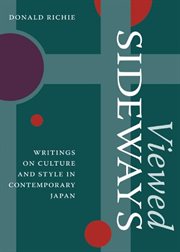 Viewed Sideways : Writings on Culture and Style in Contemporary Japan cover image