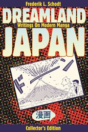 Dreamland Japan : writings on modern manga cover image