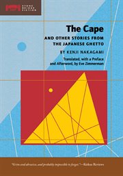 The Cape: and Other Stories from the Japanese Ghetto cover image