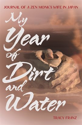 Cover image for My Year of Dirt and Water