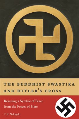Cover image for The Buddhist Swastika and Hitler's Cross
