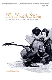 The fourth string : a memoir of sensei and me cover image