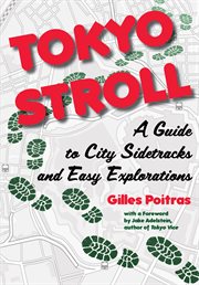Tokyo Stroll : A Guide to City Sidetracks and Easy Explorations cover image