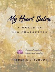 My Heart Sutra : A World in 260 Characters cover image