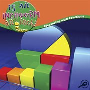 Is An Inchworm An Inch? Is An Inchworm An Inch?