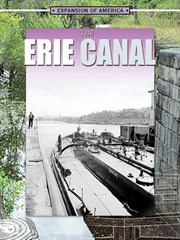 The Erie Canal The Erie Canal