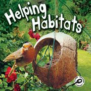 Helping Habitats Helping Habitats