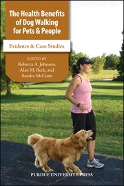The health benefits of dog walking for people and pets : evidence and case studies cover image