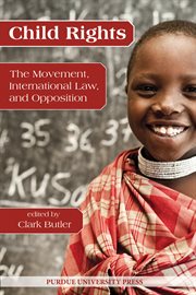 Child rights : the movement, international law, and opposition cover image