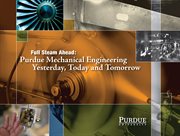 Full steam ahead. Purdue Mechanical Engineering Yesterday, Today and Tomorrow cover image
