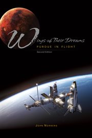 Wings of Their Dreams : Purdue in Flight, Second Edition cover image