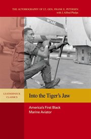 Into the Tiger's Jaw : America's First Black Marine Aviator cover image