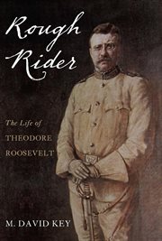 Rough Rider : The Life of Teddy Roosevelt cover image