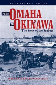 From Omaha to Okinawa : The Story of the Seabees cover image