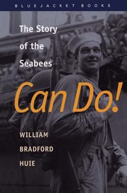 Can Do! : The Story of the Seabees cover image