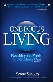 One focus living. Reaching the World by Reaching One cover image