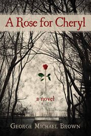 A rose for Cheryl cover image