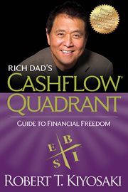 Rich Dad's CASHFLOW Quadrant : guide to financial freedom cover image