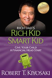 EBSI rich dad's rich kid, smart kid: giving your child a financial head start cover image