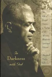 In Darkness With God : The Life Of Joseph Gomez, A Bishop In The African Methodist Episcopal Church cover image