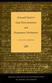 Edward Taylor's Gods Determinations and Preparatory Meditations cover image