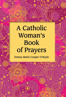 Cover image for A Catholic Woman's Book of Prayers