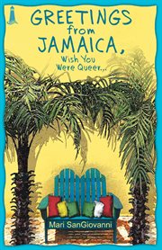Greetings From Jamaica, Wish You Were Queer cover image