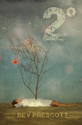 2º by Bev Prescott