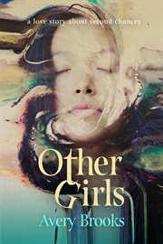 Other Girls : a love story about second chances cover image